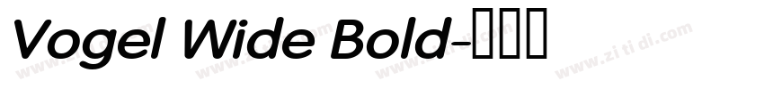 Vogel Wide Bold字体转换